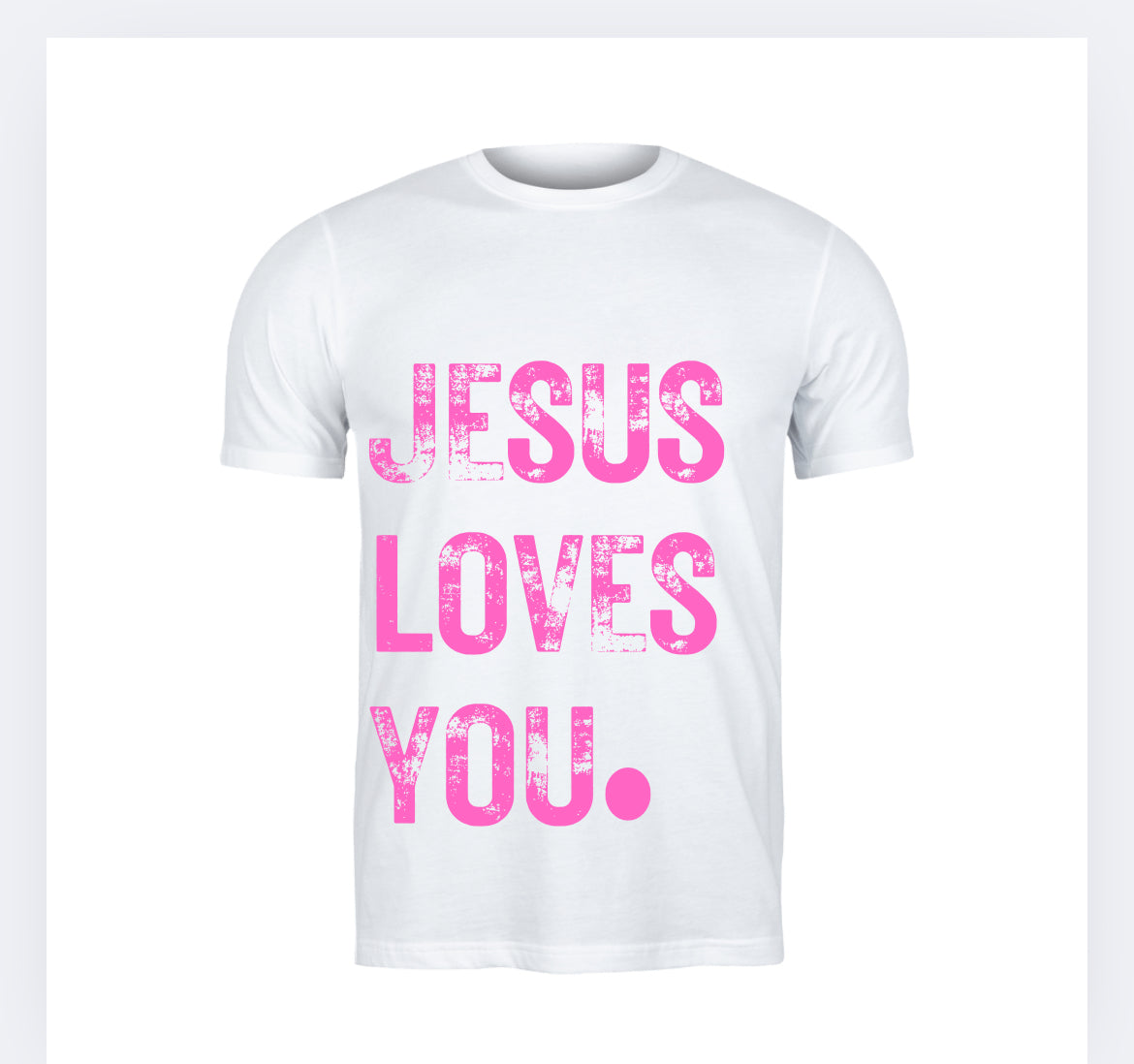 JESUS LOVES YOU TSHIRT